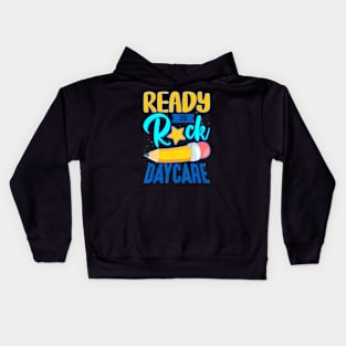 Ready To Rock Daycare Back To School For Girls Boys Kids Hoodie